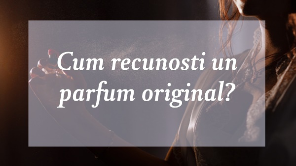 Cum sa recunosti un parfum original