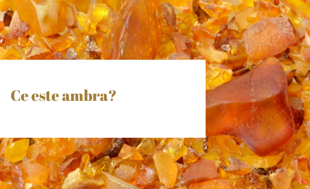 Ce este ambra
