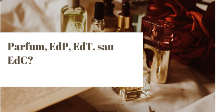Parfum-EdP-EdT-sau-EdC-Ghid-pentru-concentratia-parfumurilor 1