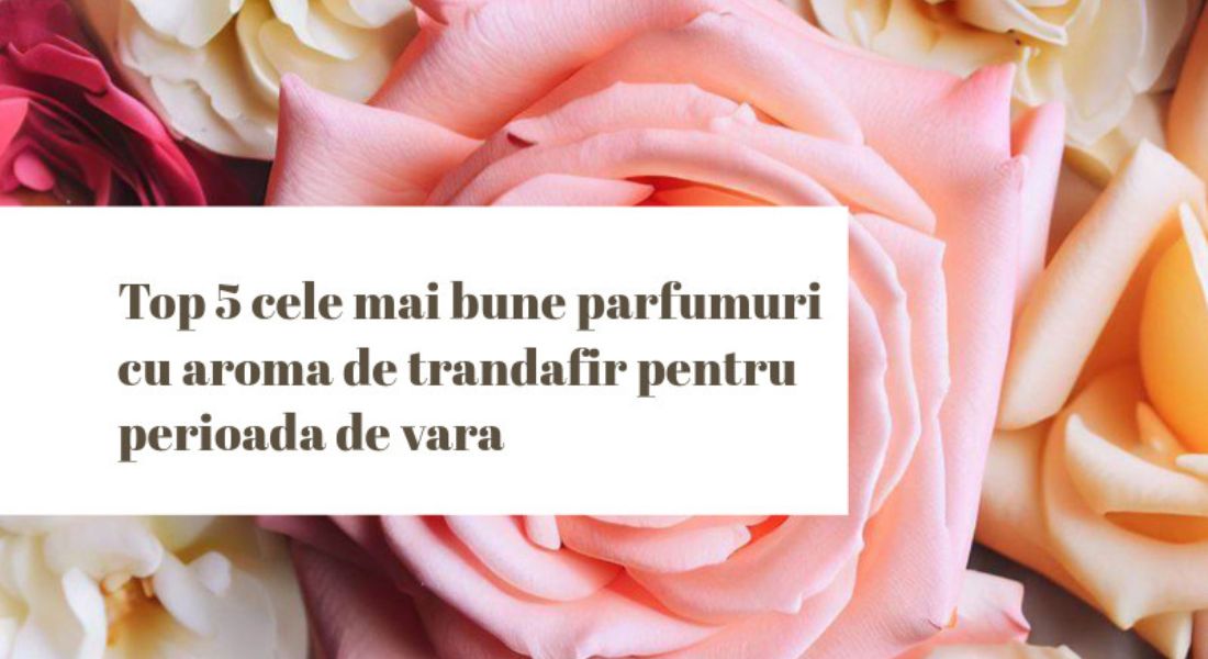 top 5 cele mai bune parfumuri